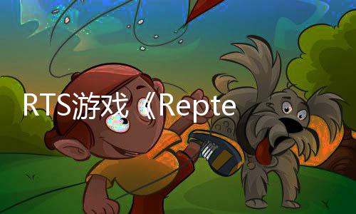 戏打恐告 龙求发售预生存S游